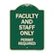 Signmission Faculty and Staff Parking Permit Required Heavy-Gauge Aluminum Sign, 24" x 18", G-1824-24027 A-DES-G-1824-24027 - alternate 1